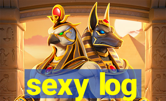 sexy log